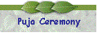 Puja Ceremony