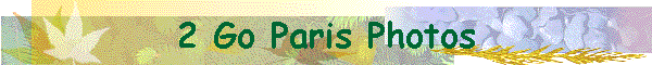 2 Go Paris Photos