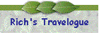 Rich's Travelogue